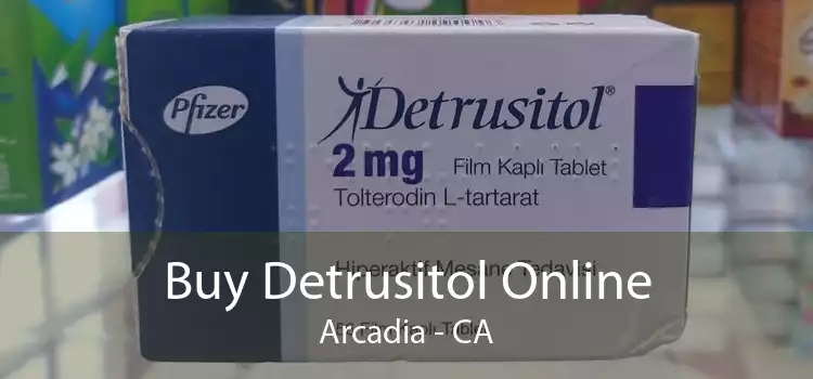 Buy Detrusitol Online Arcadia - CA