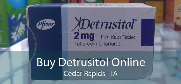 Buy Detrusitol Online Cedar Rapids - IA