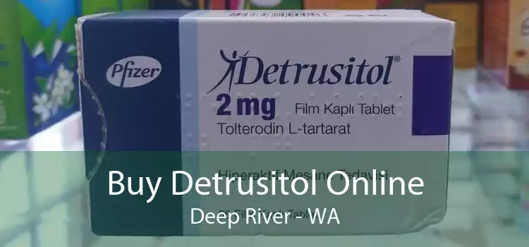 Buy Detrusitol Online Deep River - WA
